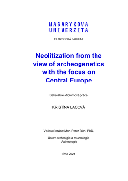 Neolitization from the View of Archeogenetics with the Focus on Central Europe