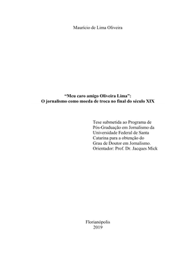 “Meu Caro Amigo Oliveira Lima”: O Jornalismo Como Moeda De Troca No Final Do Século XIX