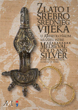 Vijekau Arheološkom Muzeju Istre Medieval Gold And