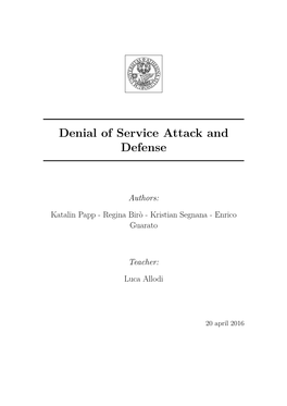 Denial of Service Attack and Defense