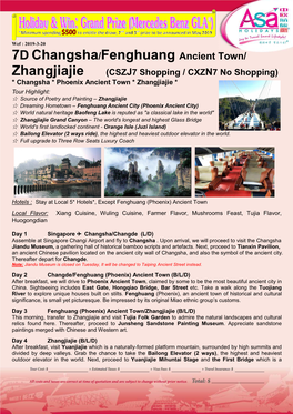 Zhangjiajie (CSZJ7 Shopping / CXZ N7 No Shopping) * Changsha * Phoenix Ancient Town * Zhangjiajie *