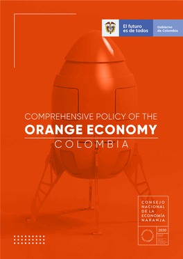 Comprehensive Policy of the Orange Economy Col O Mbia Colombia