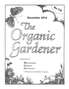 December 2014 2 the ORGANIC GARDENER CONTENTS Page NO