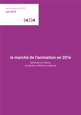 Le Marché De L'animation En 2014