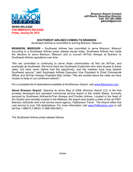 Branson Airport Contact Jeff Bourk, Executive Director Cell: 207-281-2684 Jpbourk@Aol.Com NEWS RELEASE for IMMEDIATE RELEASE: Fr