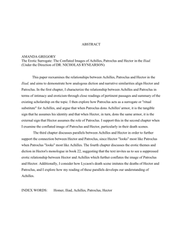 ABSTRACT AMANDA GREGORY the Erotic Surrogate: the Conflated Images of Achilles, Patroclus and Hector in the Iliad. (Under the D