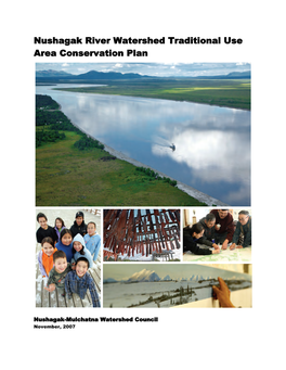 Nushagak River Watershed Traditional Use Area Conservation Plan