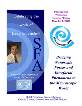 Celebrating the Work of Jacob Israelachvili Bridging Nanoscale Forces and Interfacial Phenomena to the Macroscopic World