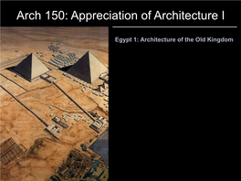 Arch 150: Appreciation of Architecture I