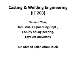 Casting & Welding Engineering (IE 203)