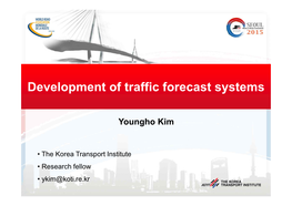 Development of Traffic Forecast Systems