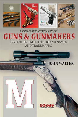 THE DICTIONARY of GUNS and GUNMAKERS : PAGE 1 the DIRECTORY: M–Myška