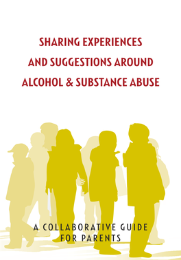 Sharing Experiences and Suggestions Around Alcohol & Substance Abuse