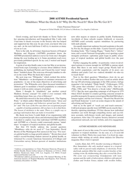 2008 ASTMH Presidential Speech Mindshare: What the Heck Is It? Why Do We Need It? How Do We Get It?†