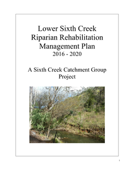 Lower Sixth Creek Riparian Rehabilitation Management Plan 2016 - 2020