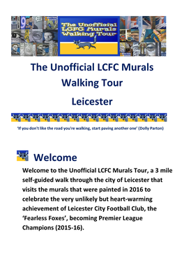 The Unofficial LCFC Murals Walking Tour Leicester Welcome