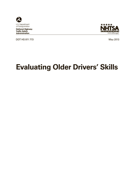 Evaluating Older Drivers' Skills, DOT HS 811 773, May 2013