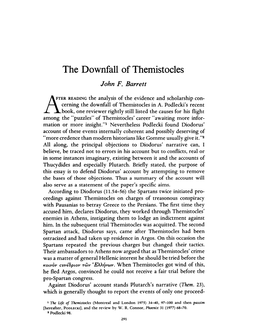 The Downfall of Themistocles Barrett, John F Greek, Roman and Byzantine Studies; Winter 1977; 18, 4; Periodicals Archive Online Pg