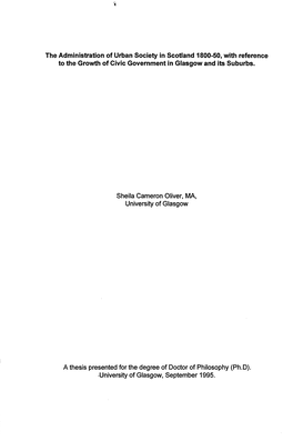 The Administration of Urban Society in Scotland 1800-50, with Reference to the Growth of Civic Government in Glasgow and Its Suburbs