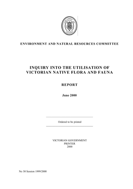 Inquiry Into the Utilisation of Victorian Native Flora and Fauna
