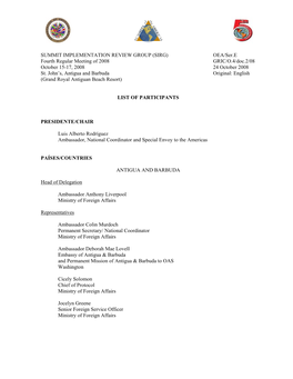 SUMMIT IMPLEMENTATION REVIEW GROUP (SIRG) OEA/Ser.E Fourth Regular Meeting of 2008 GRIC/O.4/Doc.2/08 October 15-17, 2008 24 October 2008 St