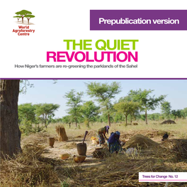 The Quiet Revolution (How Niger's Farmers Are Re-Greening The