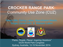 CROCKER RANGE PARK: Community Use Zone (CUZ)