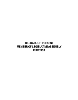 Bio-Data of Present Member of Legislative Assembly in Orissa Orissa Reference Annual - 2005