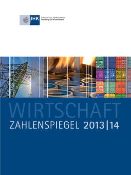 ZAHLENSPIEGEL 2013 | 14 2 Zahlenspiegel Wirtschaft Strukturdaten Von Industrie, Handel Und Dienstleistungen in Mittelfranken