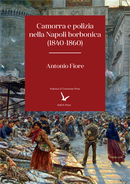 Camorra E Polizia Nella Napoli Borbonica (1840-1860)