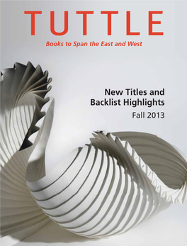 New Titles and Backlist Highlights Fall 2013 RECENT PUBLICITY HIGHLIGHTS