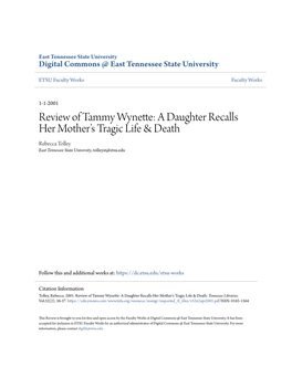 Review of Tammy Wynette: a Daughter Recalls Her Mother’S Tragic Life & Death Rebecca Tolley East Tennessee State University, Tolleyst@Etsu.Edu