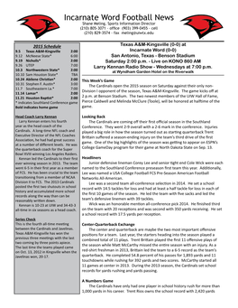 Incarnate Word Football News Shane Meling, Sports Information Director (210) 805-3071 - Office (903) 399-0455 - Cell (210) 829-3574 - Fax Meling@Uiwtx.Edu