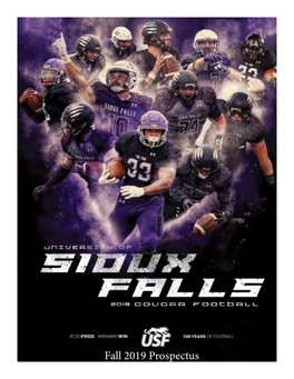 Fall 2019 Prospectus UNIVERSITY of SIOUX FALLS FOOTBALL University of Sioux Falls Sports Information | 1101 W