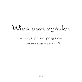 Wieś Pszczyńska - Turystyczna Przystań