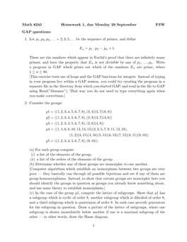 Math 8245 Homework 1, Due Monday 29 September PJW GAP Questions: 1. Let P1,P2,P3,... = 2, 3, 5,... Be the Sequence of Primes, An