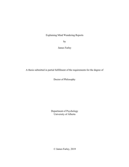 Explaining Mind Wandering Reports by James Farley a Thesis Submitted