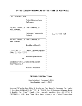 IN the COURT of CHANCERY of the STATE of DELAWARE CSH THEATRES, LLC, Plaintiff/Counterclaim Defendant, V. NEDERLANDER of SAN