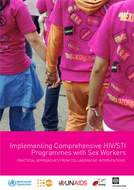 Implementing Comprehensive HIV/STI Programmes with Sex Workers Pra Ctical Approaches from Collaborative Interventions
