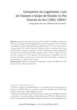 Campanha Da Legalidade, Luta De Classes E Golpe De Estado No Rio Grande Do Sul (1961-1964)1 Diorge Alceno Konrad* E Rafael Fantinel Lameira**