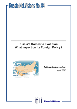 Russia's Domestic Evolution, What Impact On