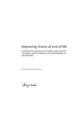 Improving Choice at End of Life: a Descriptive Analysis of the Impact