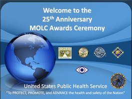 Welcome to the 2013 MOLC Awards Ceremony