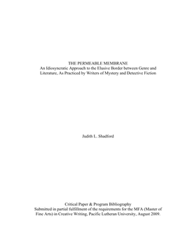 THE PERMEABLE MEMBRANE an Idiosyncratic Approach to the Elusive Border Between Genre and Literature, As Practiced by Writers of Mystery and Detective Fiction