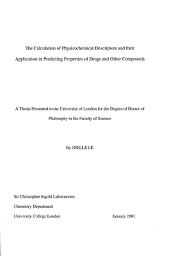 The Calculation of Physicochemical Descriptors and Their Application in Predicting Properties of Drugs and Other Compounds