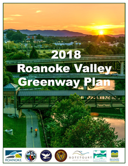 2018 Roanoke Valley Greenway Plan ACKNOWLEDGEMENTS