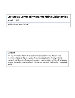 Culture As Commodity: Harmonizing Dichotomies March, 2012
