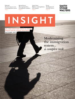 Modernising the Immigration System... a Complex Task INSIGHT 03 EDITORIAL