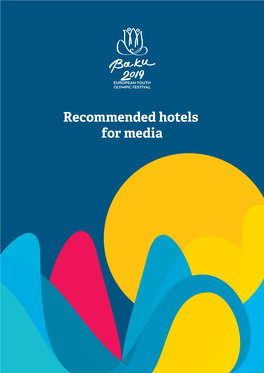 Recommended Hotels for Media Fairmont Baku