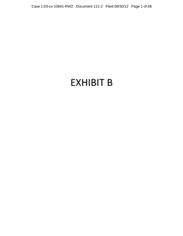 EXHIBIT B Case 1:03-Cv-10641-RWZ Document 111-2 Filed 08/30/12 Page 2 of 68